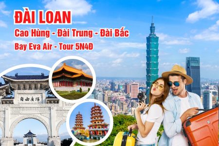 ĐÀI LOAN: ĐÀI BẮC – ĐÀI TRUNG – CAO HÙNG 5N4Đ (EVA) [TH]