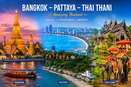 THÁI LAN 2026: BANGKOK – PATTAYA – THAI THANI 5N4D