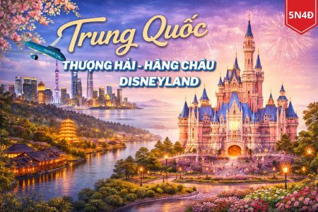THƯỢNG HẢI – HÀNG CHÂU – DISNEYLAND 5N4Đ VNA